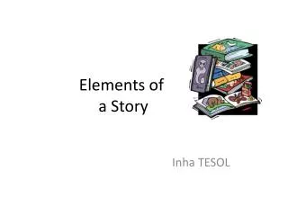 Elements of a Story