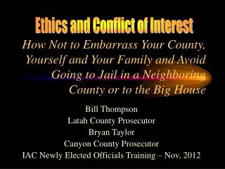 Bill Thompson Latah County Prosecutor Bryan Taylor Canyon County Prosecutor