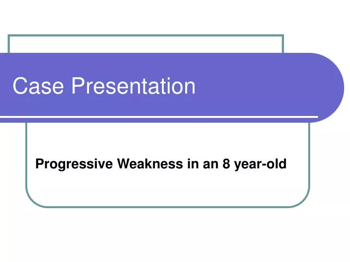 case presentation