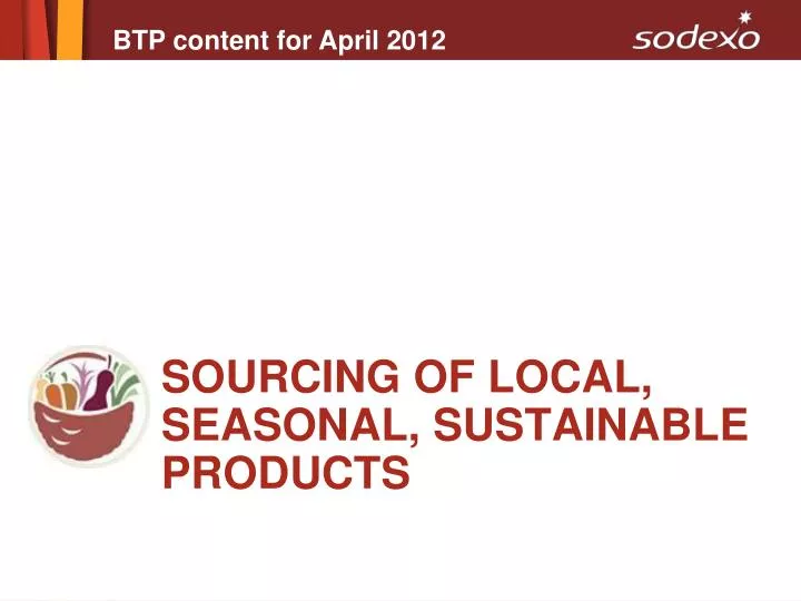 sourcing of local seasonal sustainable products