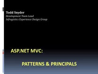 ASP.NET MVC: 	 Patterns &amp; Principals