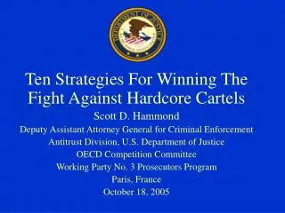 Ten Strategies For Winning The Fight Against Hardcore Cartels Scott D. Hammond