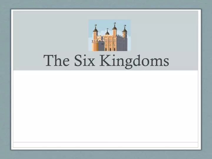 the six kingdoms