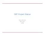 GBT Project Status - slide 1