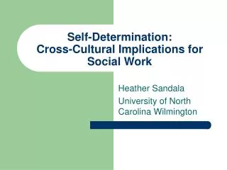 Self-Determination: Cross-Cultural Implications for Social Work