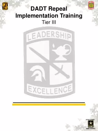 DADT Repeal Implementation Training Tier III