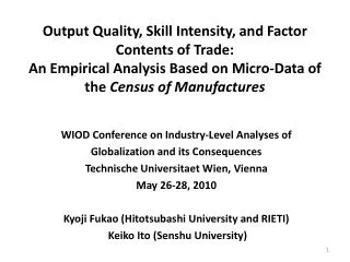 WIOD Conference on Industry?Level Analyses of Globalization and its Consequences