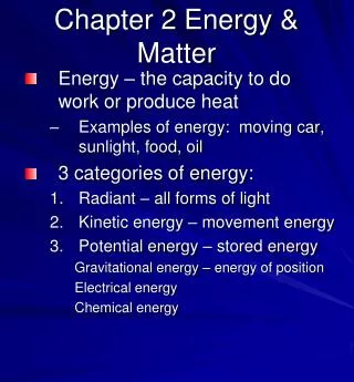 Chapter 2 Energy &amp; Matter