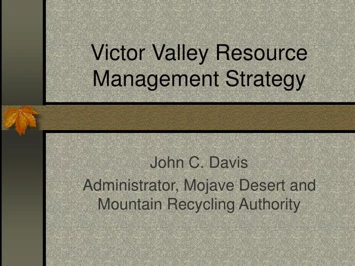victor valley resource management strategy