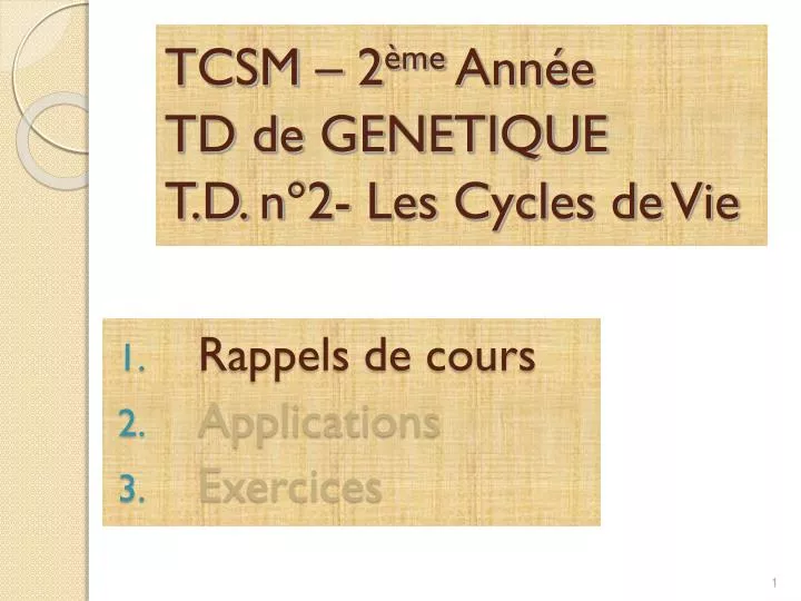 tcsm 2 me ann e td de genetique t d n 2 les cycles de vie