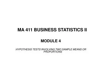 MA 411 BUSINESS STATISTICS II