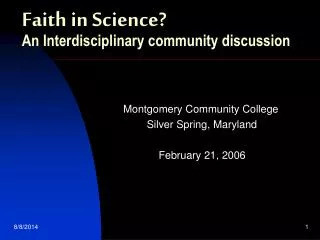 Faith in Science? An Interdisciplinary community discussion