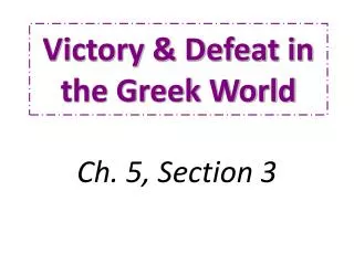Victory &amp; Defeat in the Greek World