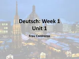 Deutsch: Week 1 Unit 1