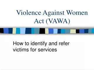 Violence Against Women Act (VAWA)