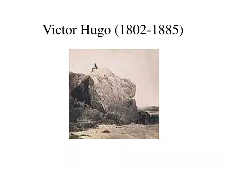 victor hugo 1802 1885