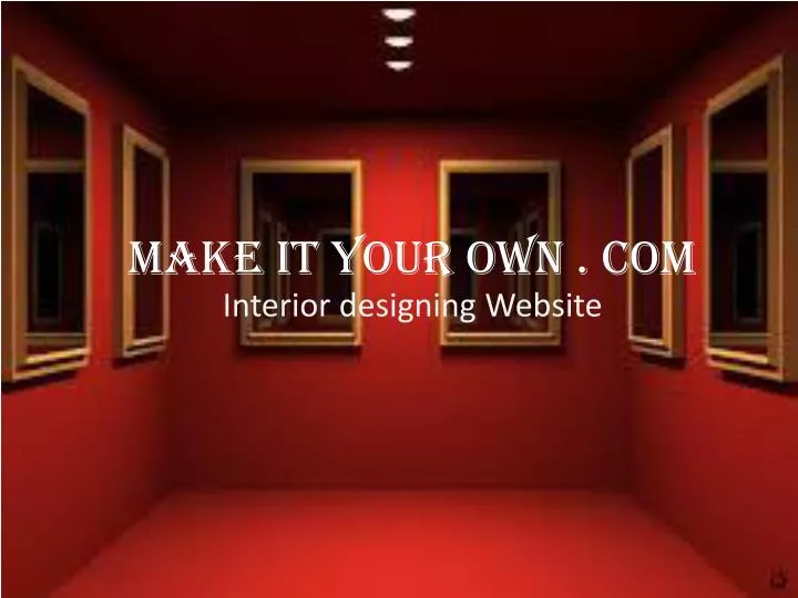 make it your own com