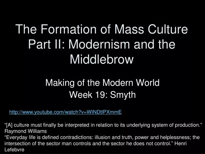 the formation of mass culture part ii modernism and the middlebrow