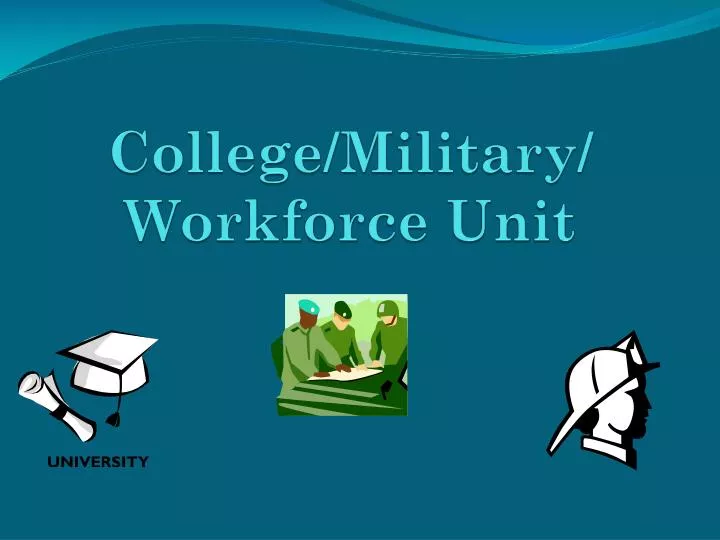college military workforce unit