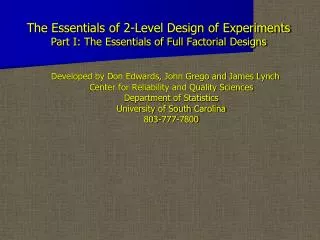 The Essentials of 2-Level Design of Experiments Part I: The Essentials of Full Factorial Designs