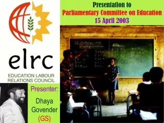 Presentation to Parliamentary Committee on Education 15 April 2003