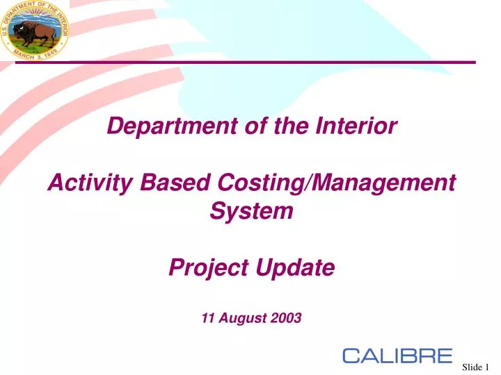 department of the interior activity based costing management system project update 11 august 2003