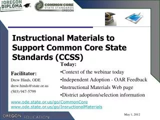 Instructional Materials to Support Common Core State Standards (CCSS)