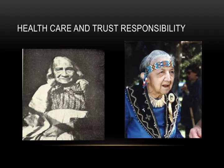 health care and trust responsibility