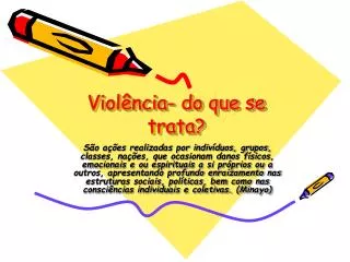 viol ncia do que se trata