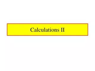 Calculations II