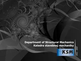 Department of Structural Mechanics Katedra stavebnej mechaniky