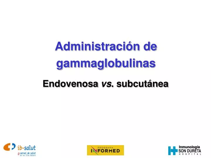 administraci n de gammaglobulinas