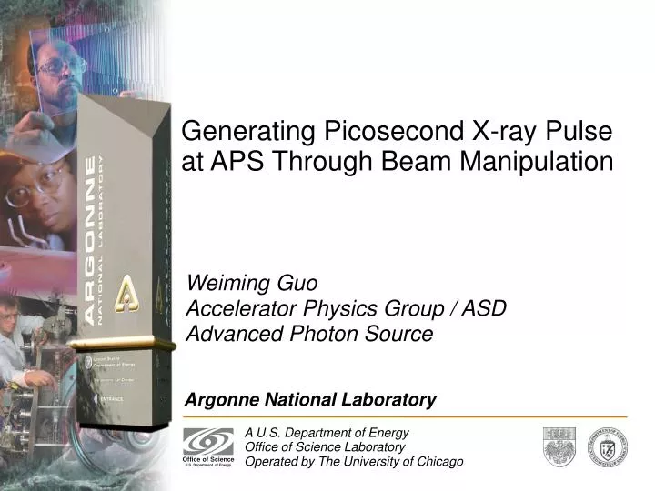 generating picosecond x ray pulse at aps through beam manipulation