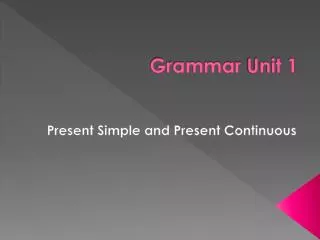 grammar unit 1