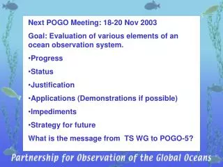 Next POGO Meeting: 18-20 Nov 2003