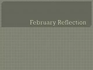 February Reflection