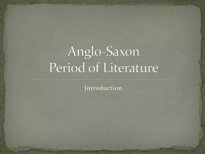 anglo saxon period of literature