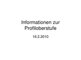 Informationen zur Profiloberstufe