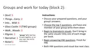 Groups and work for today (block 2):