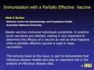 Immunisation with a Partially Effective Vaccine