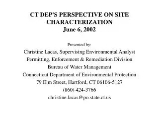 CT DEP'S PERSPECTIVE ON SITE CHARACTERIZATION June 6, 2002