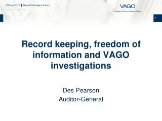 Record keeping, freedom of information and VAGO investigations