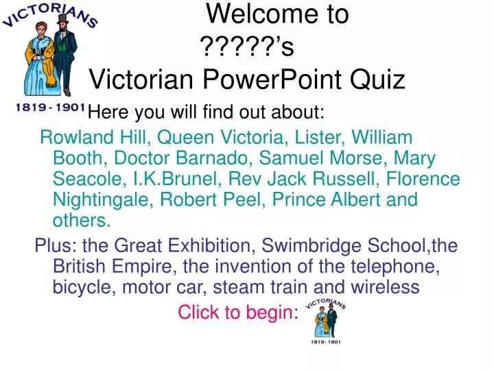 welcome to s victorian powerpoint quiz
