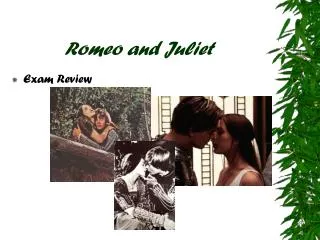 Romeo and Juliet