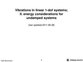 Vibrations in linear 1-dof systems; II. energy considerations for undamped systems