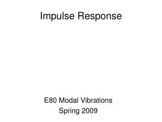 Impulse Response