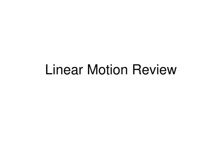 linear motion review