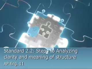 standard 2 2 steps to analyzing clarity and meaning of structure
