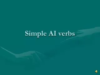 Simple AI verbs