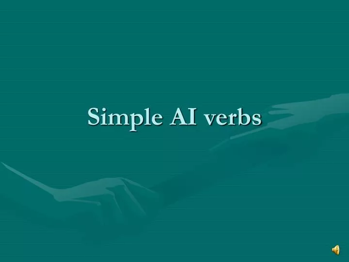 simple ai verbs